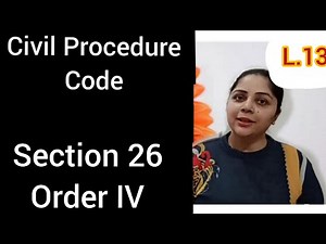 Section 26 and Order IV | Civil Procedure Code #institutionofsuits #lectureoncpc #cpc