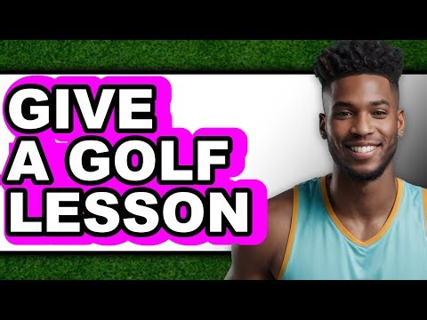 How to Give a Golf Lesson (Full Guide)