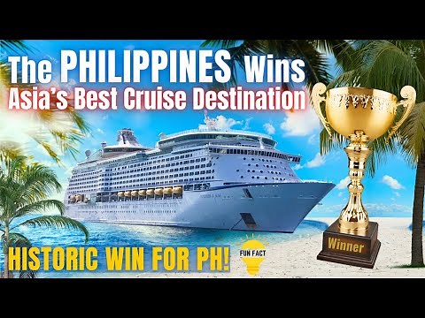 A Historic Win: Philippines is Asia's Best Cruise Destination