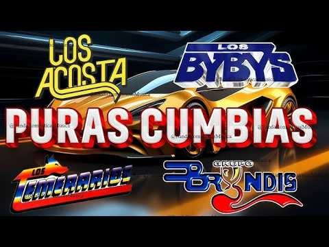 💃 TEMERARIOS, BRYNDIS, ACOSTA, BYBYS PURAS CUMBIAS GRANDES ÉXITOS PARA BAILAR 🔥
