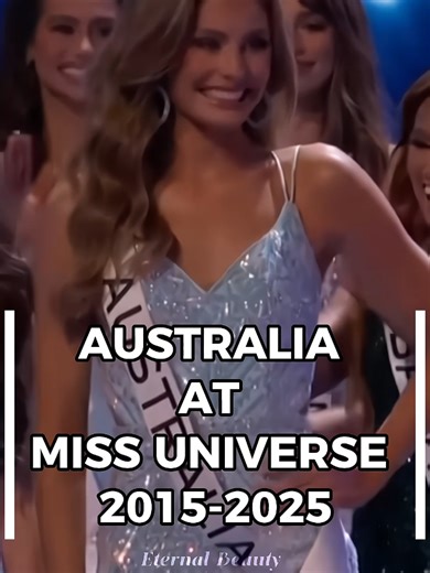 Australia's Journey at Miss Universe 2015-2025