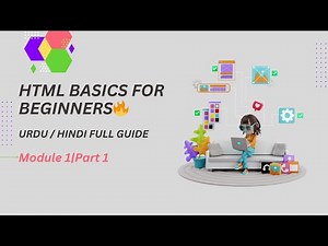 HTML Basics for Beginners | Module 1 Part 1 | Urdu/Hindi