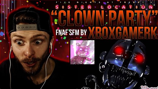 Vapor reacts #249 | new [FNAF SFM] Sister Location clown party animation by XboxGamerK reaction!