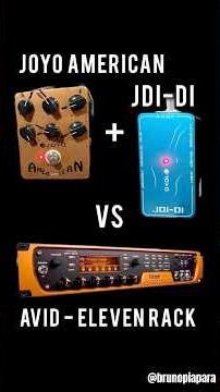 Joyo American + Joyo JDI-DI vs Avid Eleven Rack - Comparação