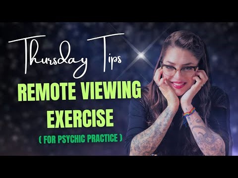 Thursday Tips #5: Remote Viewing Exercise (For Psychic Practice)