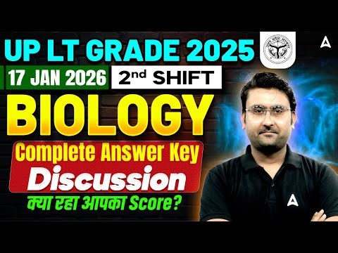 UP LT Grade 2025 Biology Answer Key | 17 Jan 2026 2nd Shift Paper Analysis & Solution