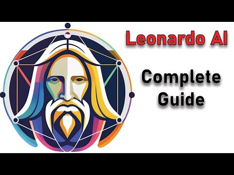 LeonardoAI - Complete Tutorial / Guide