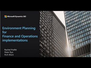 Environment Planning for Finance and Operations Implementations