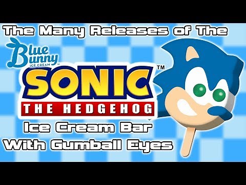 The Many Releases of The Sonic The Hedgehog Ice Cream Bar w/ Gumball Eyes