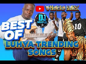 DJ MUFLO | Latest Luhya Trending Songs Mix | Khwanala & Tikiya Owenywe | Video Mix 2025