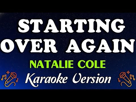 Starting Over Again – Natalie Cole (Karaoke Version) | Heartfelt Love Song Karaoke 🎤💖