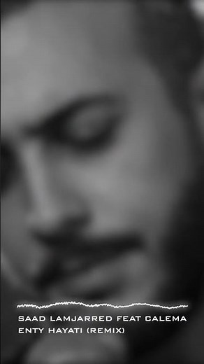 Enty Hayati – Afro Tech Remix 🔥 | Saad Lamjarred x Calema #saadlamjarred1 #shorts #saadlamjarred