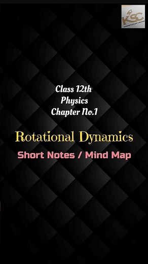 Class 12th || Physics || Rotational Dynamics || Short Notes || Mind Map || HSC || MHT-CET ||