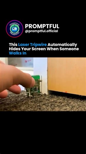Laser Tripwire Automatically Hides Your sceen