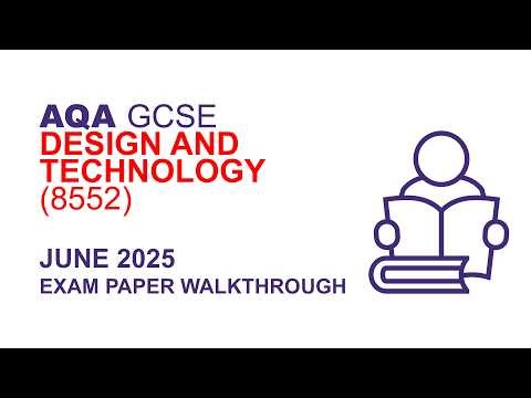 June 2025 - AQA GCSE Design & Technology Exam Paper Walkthrough