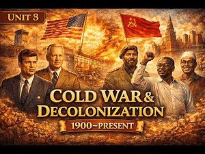 AP World History Modern Unit 8 Cold War and Decolonization (Under 5 mins)