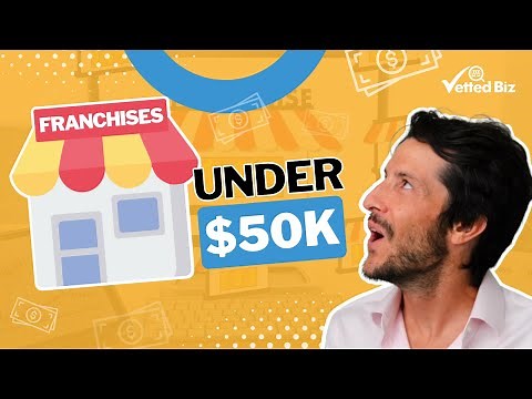 Don't Break The Bank: Top FRANCHISE Opportunities For Under $50k Revealed! 💼💰