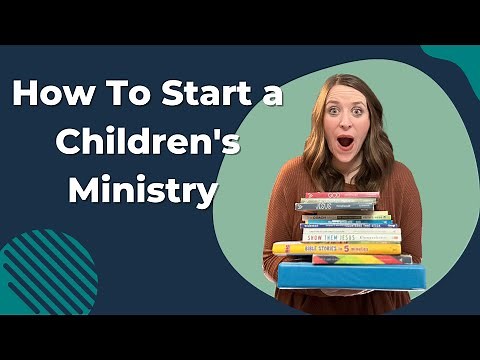 How to Start a Children's Ministry