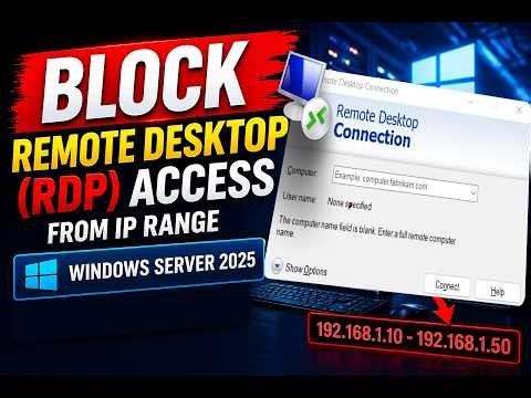 How To Block Remote Desktop Access From IP Address Range Using Windows Firewall Windows Server 2025