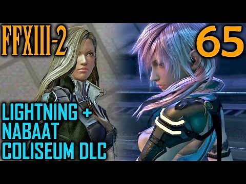Final Fantasy XIII-2 Walkthrough Part 65 - Nabaat, Lightning & Amodar Coliseum DLC Boss Battles
