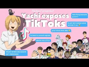 Haikyuu! Yachi exposes TikToks 💅 (Day 5)
