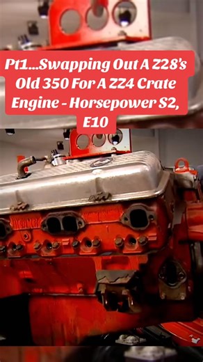 Pt1…Swapping Out A Z28's Old 350 For A ZZ4 Crate Engine - Horsepower ... 7325556364447829294 | Asia Jakubowski