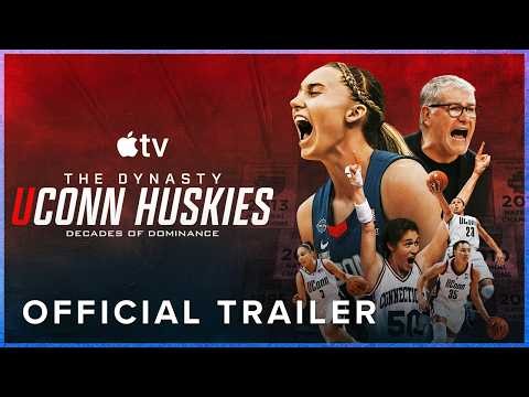 The Dynasty: UConn Huskies Official Trailer (2026) | Apple TV Documentary