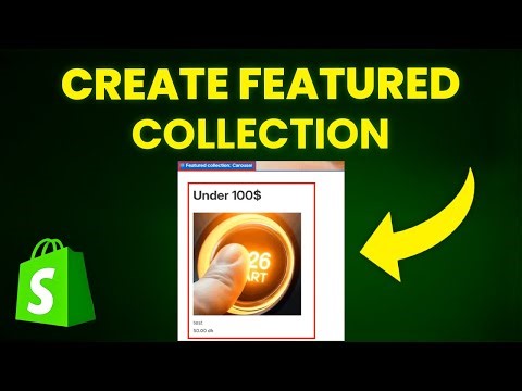 How To Set Up Featured Collection On Shopify (Step-By-Step)