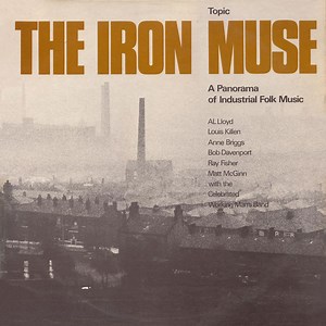 Various - The Iron Muse (A Panorama Of Industrial Folk Music)