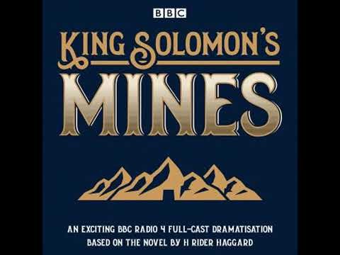 King Solomon's Mines: BBC Radio 4 full-cast dramatisation - H. Rider Haggard