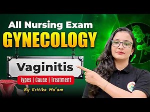 Vaginitis Explained 💯 | Types, Causes, Symptoms & Treatment | Nursing Exams 2026 #missionhigh