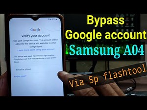FRP Bypass Samsung A04 via Sp flashtool