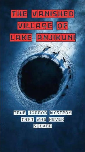 The Vanished Village of Lake Anjikuni