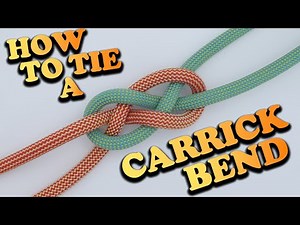 How To Tie A Carrick Bend | Knot Tutorials For Climbing, Fishing, Boating and Camping.