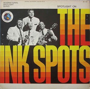 The Ink Spots - Spotlight On The Ink Spots