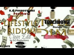 Rondo- Touchdown || Lifestyle Riddim (Clean)