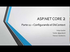 11- Configurando el DbContext - Code First | Entity Framework Core 2.0
