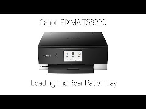 Canon PIXMA TS8220 -- Loading The Rear Paper Tray
