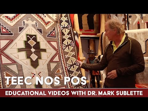 Navajo Rugs and Blankets: how to identify Teec Nos Pos Navajo weavings with Dr. Mark Sublette
