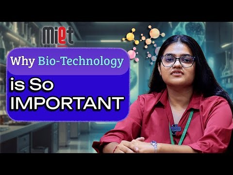 Know More About MIET's Bio-Technology Dept. by A Student | MIET Universe