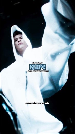 ENHYPEN “Knife” line distribution🖤|| #ENHYPEN #ENHYPEN_Knife #THESIN_VANISH #FYP