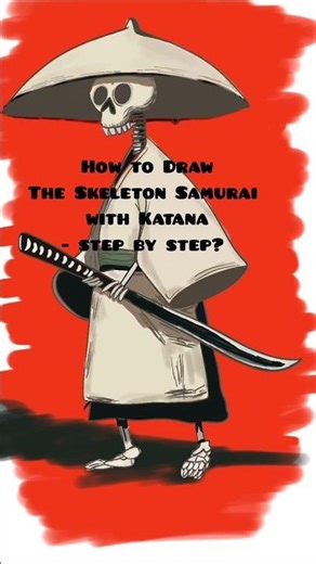 How to Draw The Skeleton Samurai with Katana - step by step? #speedpaint #sketch #easydrawing