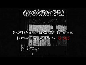 Ghostemane - Niagara ft. Lil peep (Instrumental) (ReProd. by G-SVS)