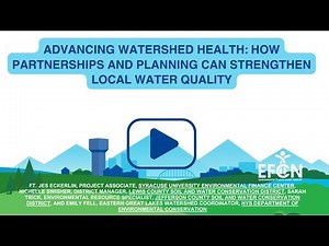 Advancing Watershed Health: How Partnerships and Planning Can Strengthen Local Water Quality