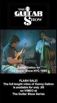 The Guitar Show with Danny Gatton (Part 1)