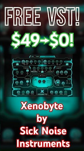 【Limited Time Free!】$49→$0! Best Free Synth VST Plugin? Xenobyte, Sick Noise Instruments #shorts