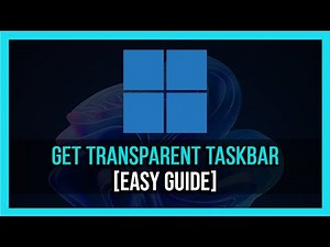 How To Make Taskbar Transparent In Windows 11 - 2025 [Quick Guide]