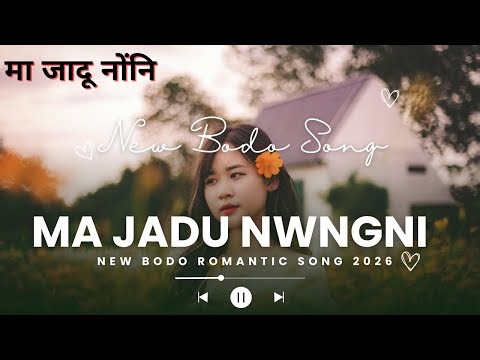 Ma Jadu Nwngni – New Bodo Song 2026 | Official Bodo EDM Music Video