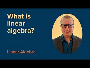 What is LINEAR ALGEBRA? | FREE Linear Algebra Course