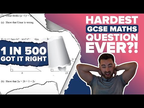 THE HARDEST GCSE MATHS QUESTION EVER?! (0.2% of students got it right)